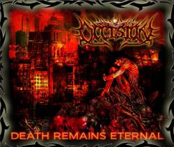 Occision : Death Remains Eternal